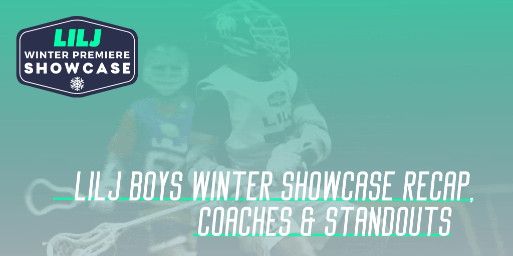LILJ Boys Premiere Winter Showcase Standouts, Coaches & Recap
