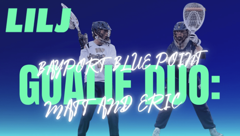 Bayport-Blue Point Players Spotlight: Goalie duo of Matt Nilan and Eric Grahn