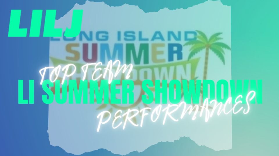 Top Long Island Summer Showdown Team Performances