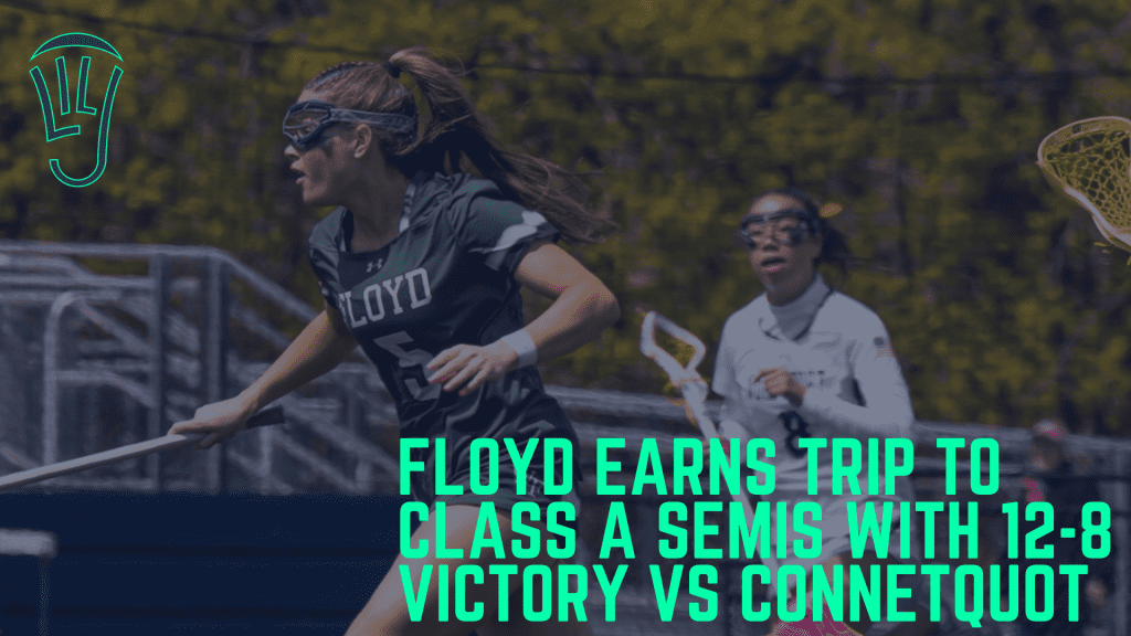 William Floyd Girls Lacrosse Secures12-8 Victory against Connetquot in Quarterfinals
