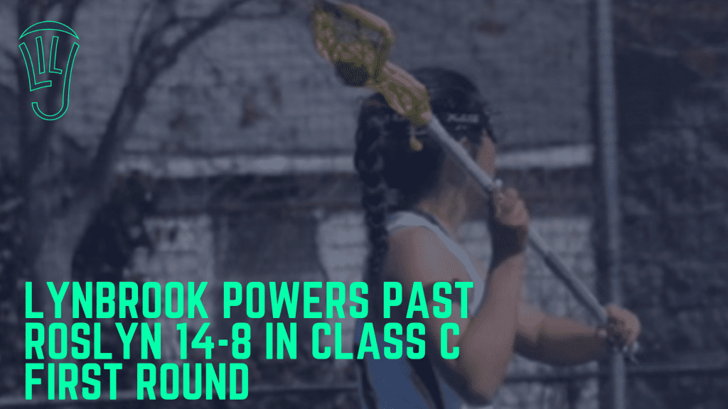 Lynbrook Lacrosse Triumphs Over Roslyn in Opening Round
