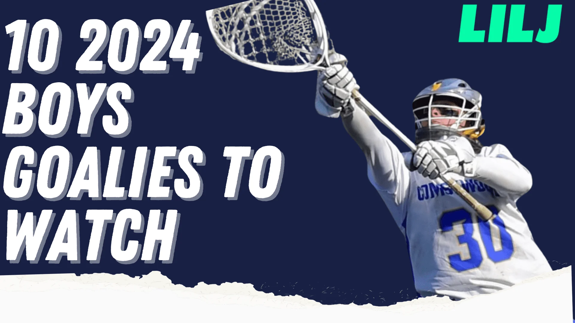 LILJ Ten 2024 Boys Players to Watch: Goalies