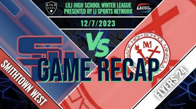 Flyers 24 Secure 12-4 Win Over Smithtown West in High School Winter League