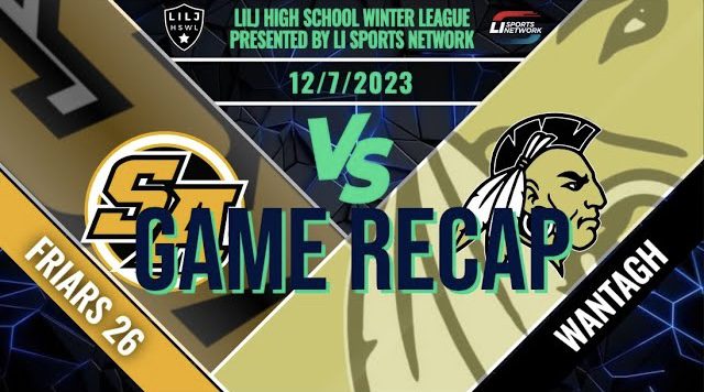 Dylan Harrigan’s Game Winner Clinches Dramatic Victory for Friars 2026 over Wantagh