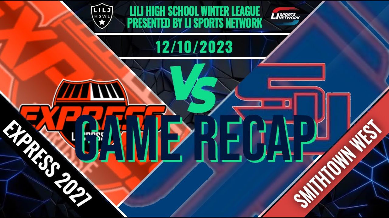 A Dominant Second Half for Smithtown West Fuels them to 12-9 Win Over Express 2027