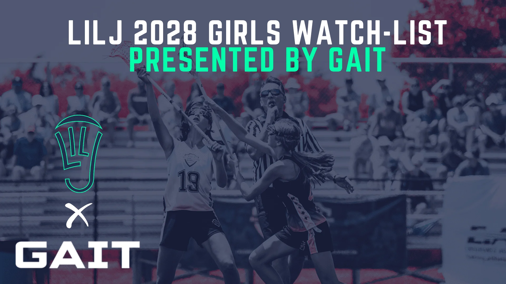 Presenting the LILJ Class of 2028 Girls Watch-List