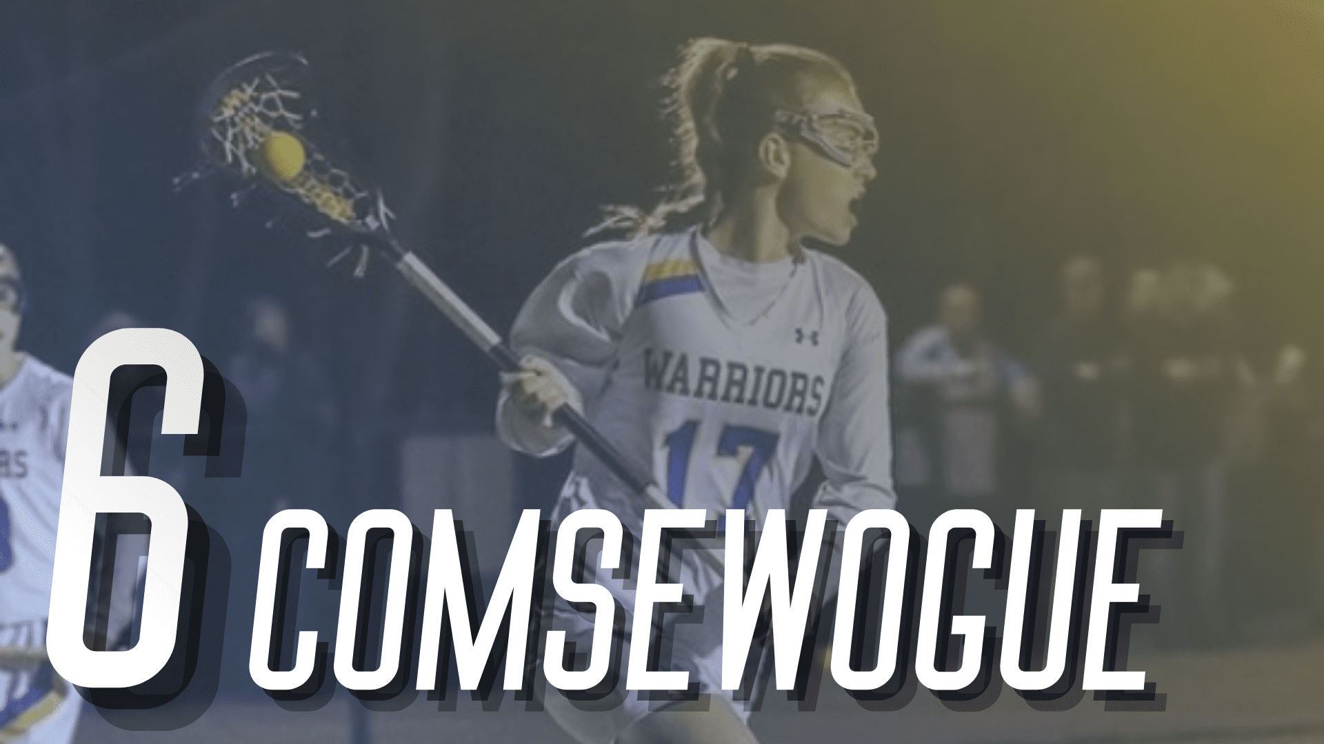 No. 6 Ranked Comsewogue Lady Warriors Team Preview