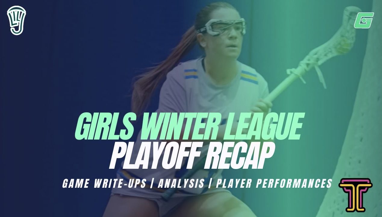 LILJ Girls Winter League Playoff Recap; Game Write-Ups, Analysis, Player Performances
