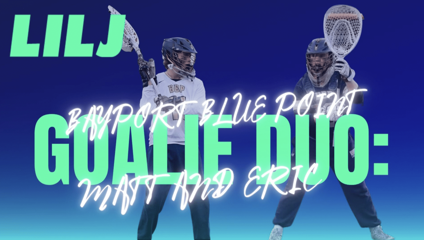 Bayport-Blue Point Players Spotlight: Goalie duo of Matt Nilan and Eric Grahn