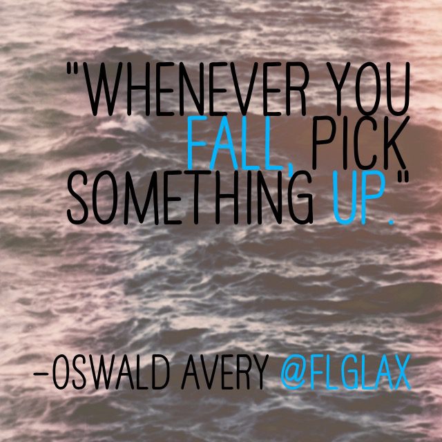 When you fall, pick someTHING up