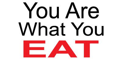 You Are What You Eat